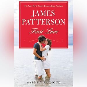 'First Love' a novel by James Patterson